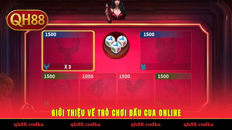 Giới thiệu về trò chơi bầu cua online